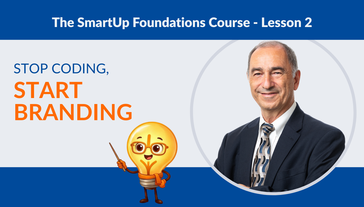 SmartUp Foundations – Lecture 2 – Branding First